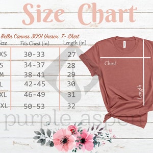May include: Size chart for a Bella Canvas 3001 Unisex T-Shirt. The chart shows the size, chest measurement in inches, and length in inches. The sizes are XS, S, M, L, XL, and 2XL.