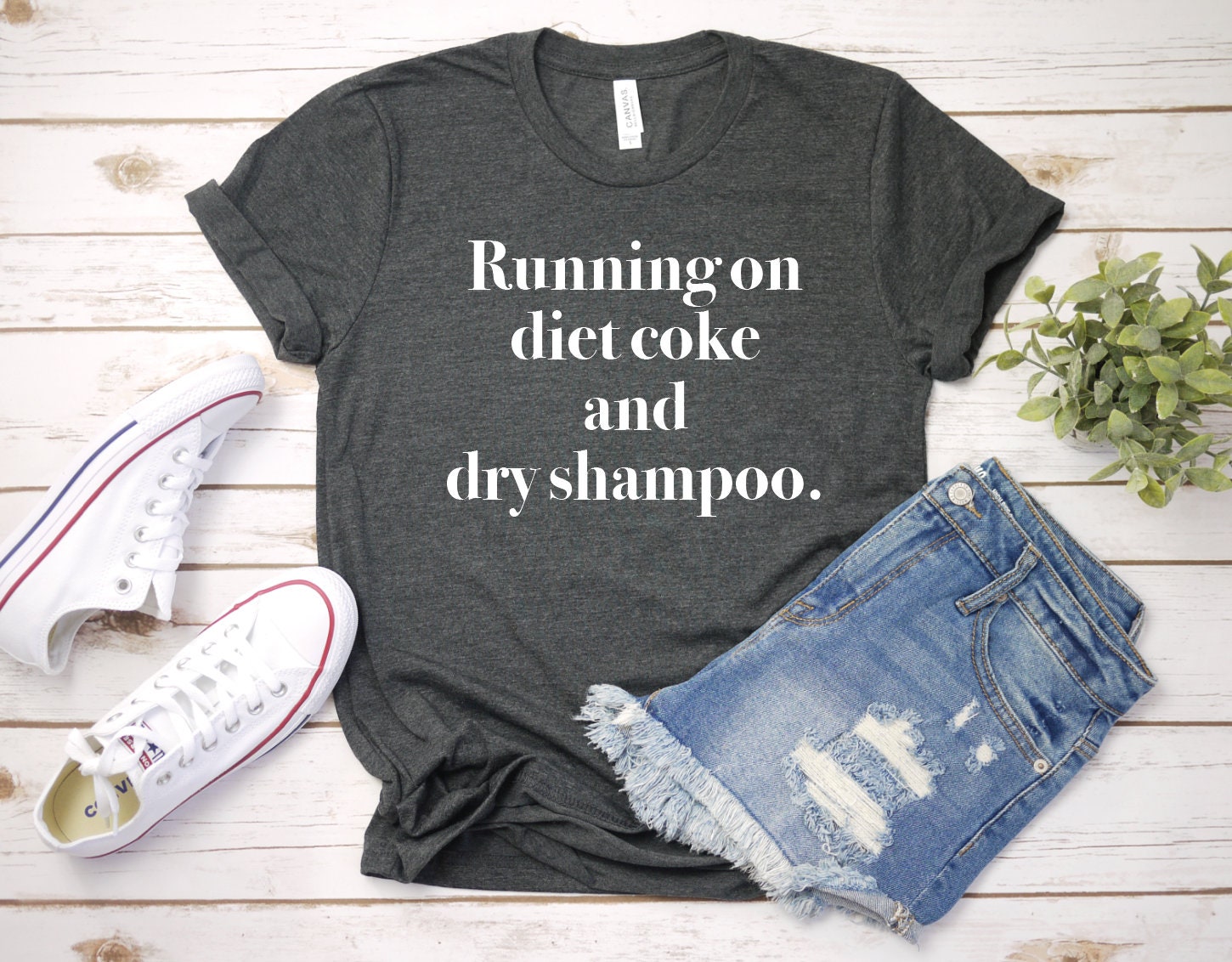 diet coke and dry shampoo shirt