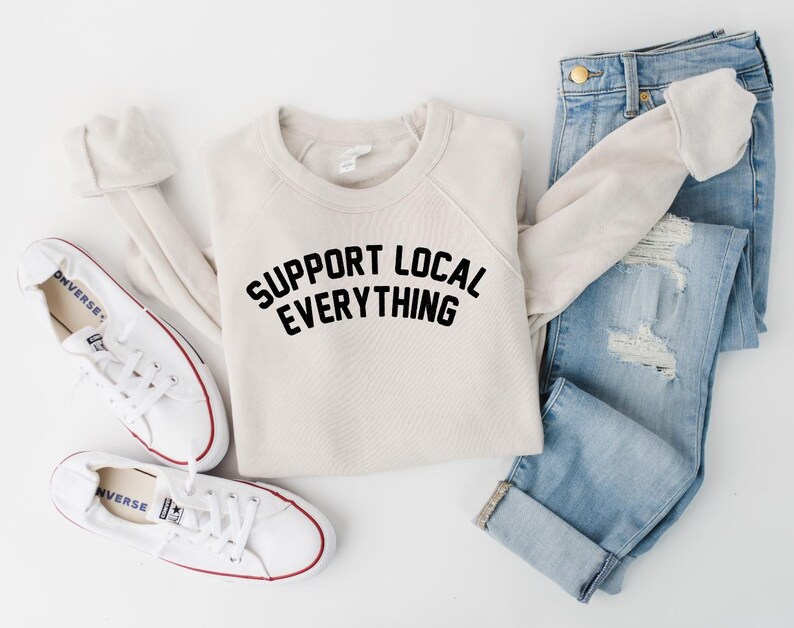 Support Local Everything Crewneck Sweatshirt Distressed Print Heather Dust/Black
