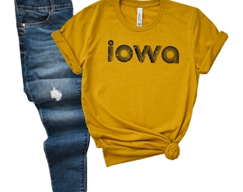 Iowa Shirt // Iowa T Shirt // Iowa Love // Born In Iowa // Iowa Home // Home Iowa // Love Iowa // Iowa Shirts // Iowa clothing