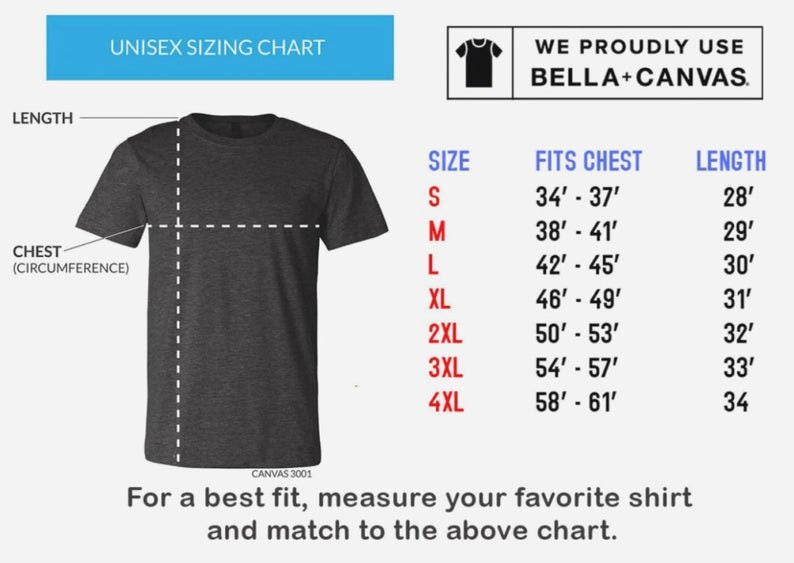 May include: Unisex sizing chart for t-shirts, showing chest and length measurements in inches. The chart includes sizes S through 4XL. The text "We proudly use Bella+Canvas" is also visible.