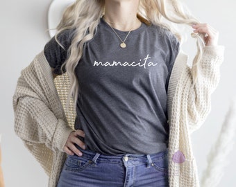 Mamacita Shirt, Mama Shirt, Mother's Day Shirt, Cute Gift For Mom, Mother's Day Gift, Latina Mama Shirt, Mom Life Shirt