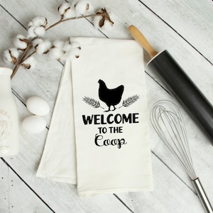 Welcome To the Coop Kitchen Towel,  Tea Towels Farmhouse. Farmhouse Tea Towel. Kitchen towel. Farmhouse Tea Towel. Chicken Tea Towel.