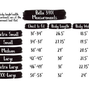 May include: Measurements chart for Bella 3901 apparel, with chest to fit, body length, and body width in inches. Sizes range from extra small to XX-large. The chart includes measurements for each size, providing detailed sizing information.