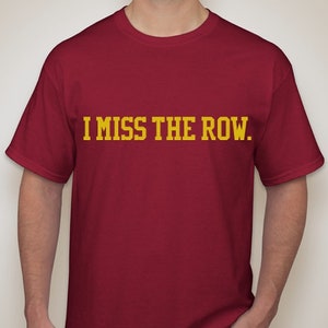 I Miss The Row