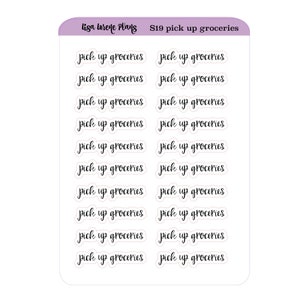 May include: A sheet of printable planner stickers with the text "S19 pick up groceries" and the phrase "pick up groceries" repeated 14 times.