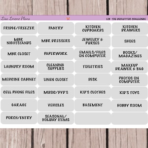 May include: A printable checklist with gray labels for decluttering different areas of a home. The labels include categories like "Fridge/Freezer", "Pantry", "Kitchen Cupboards", "Kitchen Drawers", "MBR Nightstands", "MBR Dressers", "MBR Closet", "Paperwork", "Cleaning Supplies", "Linen Closet", "Jewelry & Purses", "Emails/Files on Computer", "Toiletries", "Desk", "Kid's Clothes", "Kid's Toys", "Garage", "Vehicles", "Basement", "Hobby Room", "Porch/Entry", "Seasonal/Holiday Items", "Shoes", "Books/Magazines", "Makeup Drawer & Bag", "Photos on Computer", "Laundry Room", and "Medicine Cabinet".