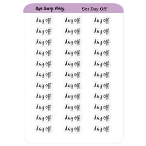 May include: A sticker sheet with the text "day off" in a handwritten font. The stickers are white with a black border and are arranged in rows. The sheet has the text "Lisa Lorene Plans" and "S21 Day Off" at the top.