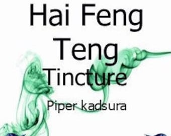 Hai Feng Teng Tincture - Piper kadsura- Caulis Piperis - 50ml