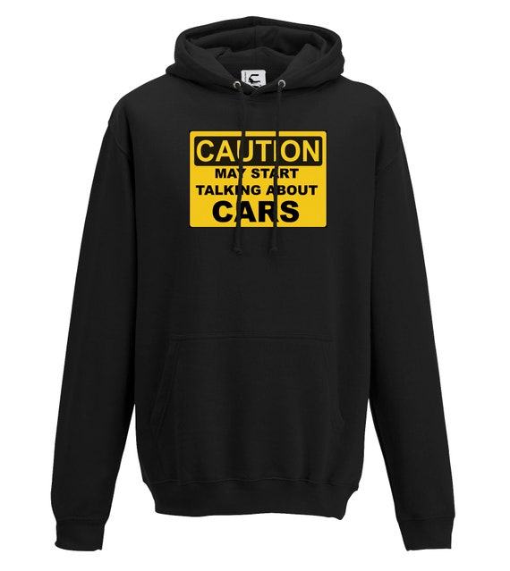 Caution may start talking about cars funny gift hoodie | Etsy