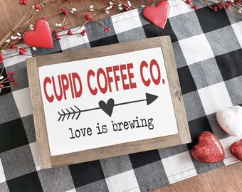 Cupid Coffee Co. Love is Brewing  | Wood Sign | Everyday Home Decor| Valentines Decor| Valentine Tray Decor