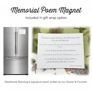 May include: A refrigerator magnet with a poem titled "Memorial Poem Magnet." The poem is written on a white card with a nature-themed illustration. The text reads "Through the strongest of storms..." and is signed "Weathered Raindrop."