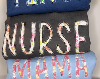 Reverse Applique Crewneck Sweatshirt for mama, grandma, nana, teacher, nurse, for her