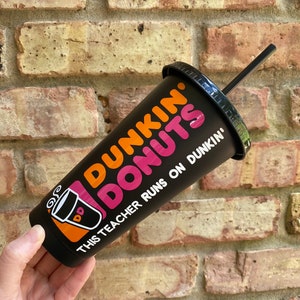 This Teacher Runs On Dunkin&#39;,  Dunkin Donuts Cup, Dunkin Donuts Tumbler, Dunkin Donuts, Teacher Gifts