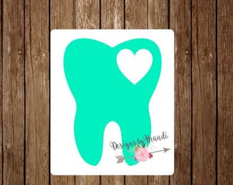 Dental Hygienist Decal / tooth decal / Dentist decal / laptop decal / Yeti Decal / Dental Assistant decal  / Tooth sticker / Orthodontist