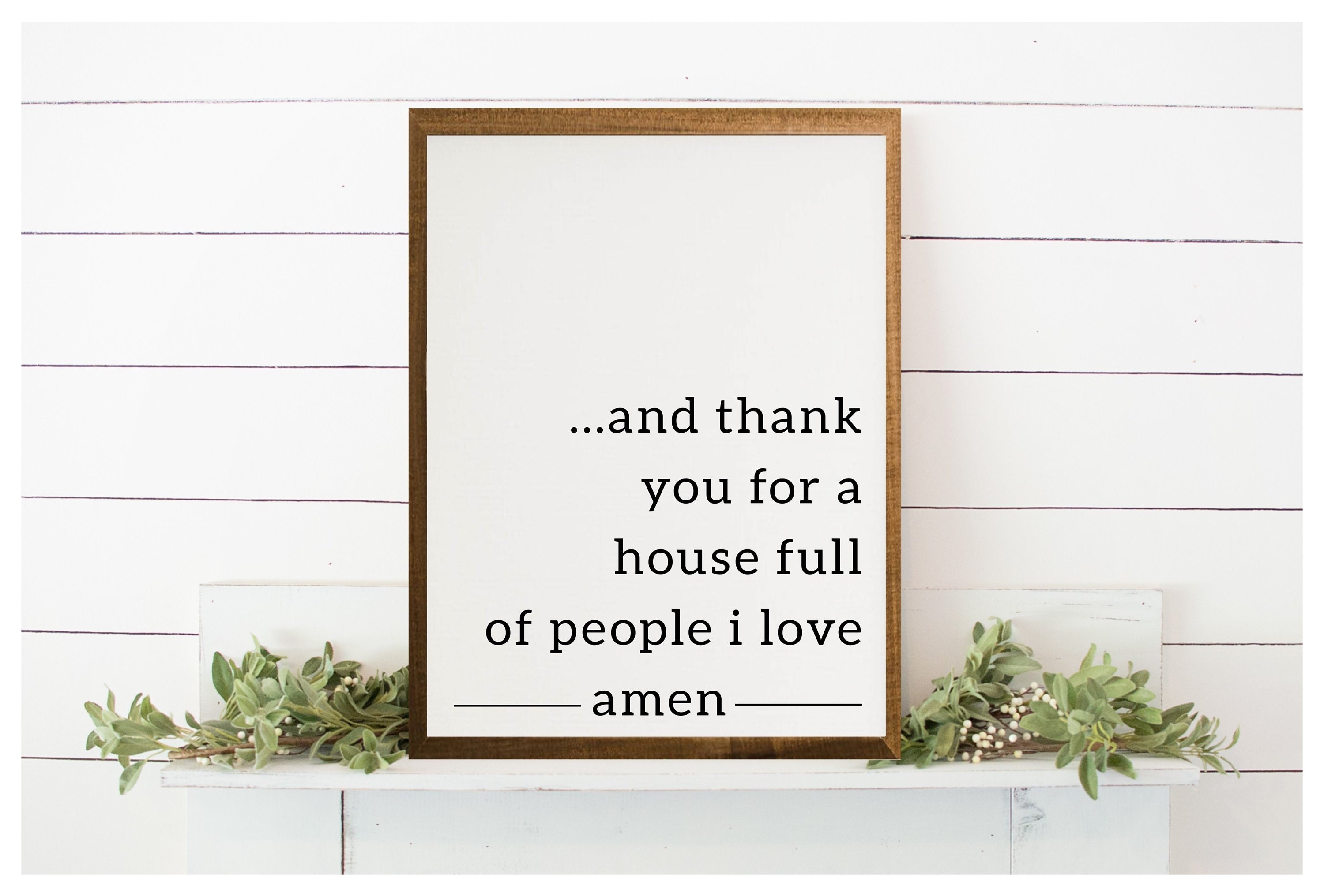 And Thank You For A House Full Of People I Love Amen Wood Etsy