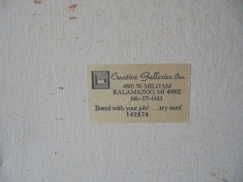May include: A white business card with black text. The text reads "Creative Galleries, Inc."  "4805 W-MILHAM" "KALAMAZOO, MI 49002" "616-375-6613" "Bored with your job? ... try ours!" "142676"