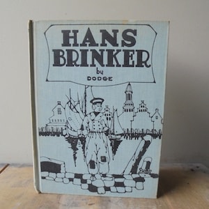 Hans Brinker por Mary Mapes Dodge Ilustrado por Alice Carsey, Vintage Hardcover Book, TheEarlyBirdFinds