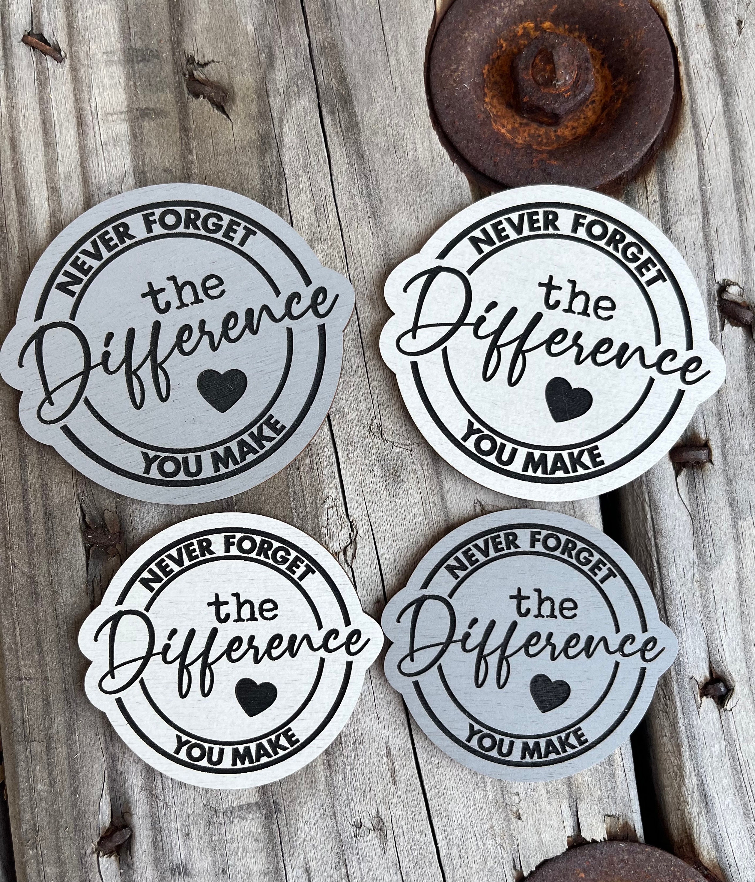 Appreciation gift, Never Forget the Difference You Make, Magnet