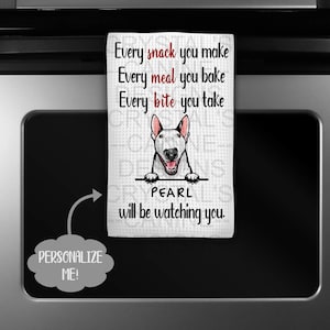 Personalized Bull Terrier Kitchen Towel - Funny Bull Terrier Kitchen Towel - I'll Be Watching You Bull Terrier Towel - Bull Terrier Gift