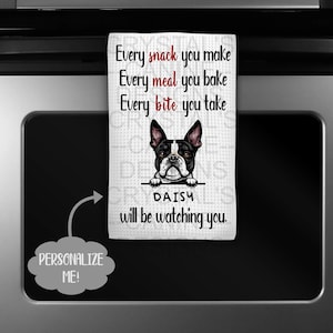 Personalized Boston Terrier Kitchen Towel - Funny Boston Terrier Towel - I&#39;ll Be Watching You Boston Terrier Towel - Boston Terrier Gift