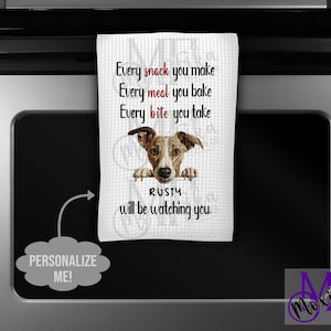 Personalized Whippet Kitchen Towel - Funny Whippet Kitchen Towel - I&#39;ll Be Watching You Whippet Towel - Whippet Gift - Whippet Decor