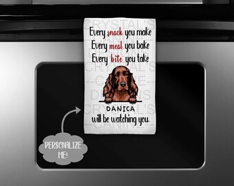 Personalized Irish Setter Kitchen Towel - Funny Irish Setter Kitchen Towel - I'll Be Watching You Irish Setter Towel - Irish Setter Gift