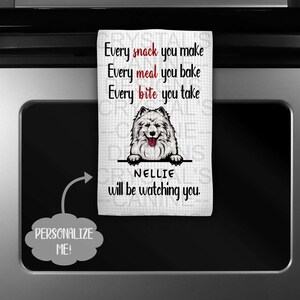 Personalized Samoyed Kitchen Towel Funny Samoyed Kitchen Towel I'll Be Watching You Samoyed Towel Samoyed Gift Samoyed Decor image 3