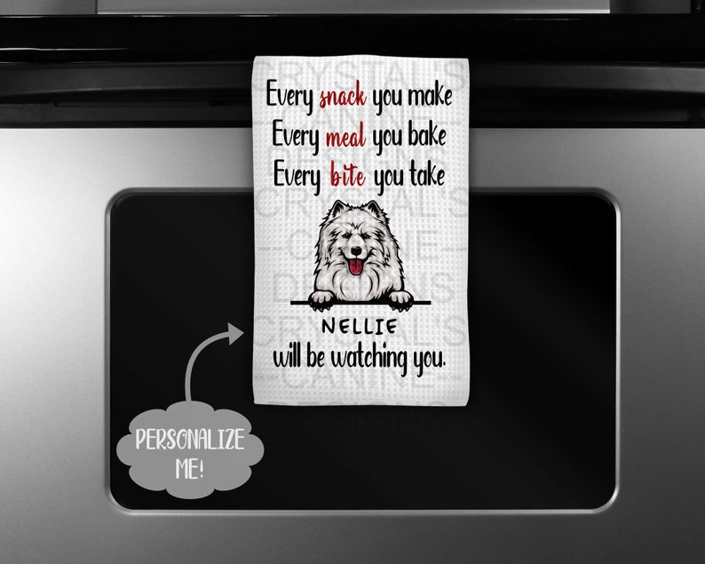 Personalized Samoyed Kitchen Towel Funny Samoyed Kitchen Towel I'll Be Watching You Samoyed Towel Samoyed Gift Samoyed Decor image 3