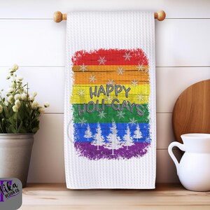Happy Holigays Kitchen Towel - Gay Pride Dish Towel - Gay Pride Holiday Kitchen Towel - Gay Pride Gift - Gay Pride Decor - Gay Christmas