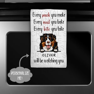 Personalized Bernese Mountain Dog Kitchen Towel - Funny Bernese Kitchen Towel - I&#39;ll Be Watching You Bernese Towel - Bernese Gift