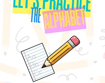Let's Practice the Alphabet