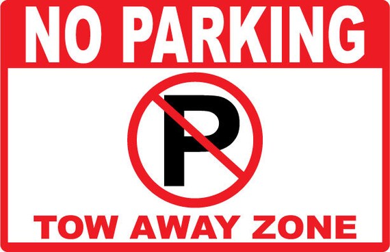 No Parking Tow Away Zone Property Sign 414 Etsy No Parking Tow Away Zone Property Sign 414 Etsy