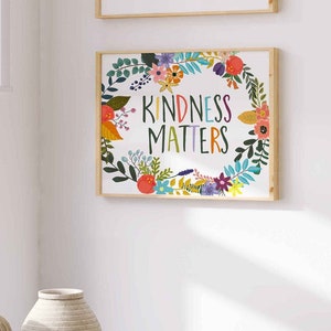 Kindness Matters Print Aesthetic Teacher Classroom Poster Inclusivity Quote Home Decor Printable Wall Art Colorful Floral Digital Download
