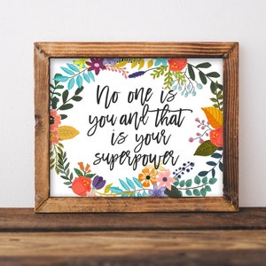 Printable Art, No one is you and that is your superpower power, Printable Quote, Digital sign, DIY home decor dorm, Inspirational saying