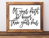 Printable Wall Art, Let your faith be bigger than your fear printable quote wall Print home decor rustic decor farmhouse decor gallery wall