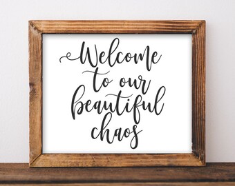 Printable Wall Art, Welcome to our beautiful chaos entryway sign printable home decor rustic farmhouse gallery wall living room wall decor