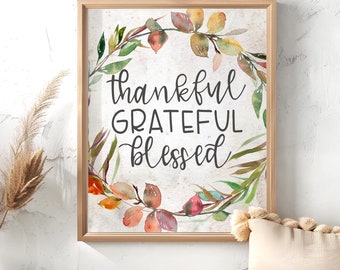 Thankful Grateful Blessed Print: Fall Leaves Thanksgiving Decor (Digital Download)