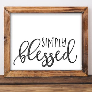 Printable Wall Art, Simply Blessed Farmhouse Decor Printables, DIY Home ...