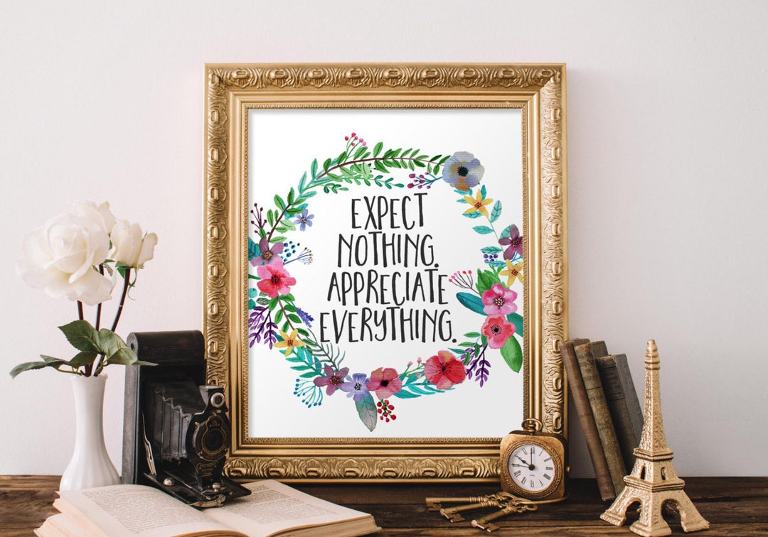 Printable Art Expect Nothing Appreciate Everything Dorm Decor Cubicle ...