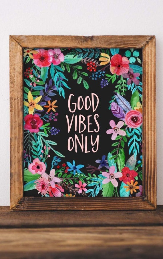 Printable Wall Art Good Vibes Only Quotes DIY Home Decor - Etsy