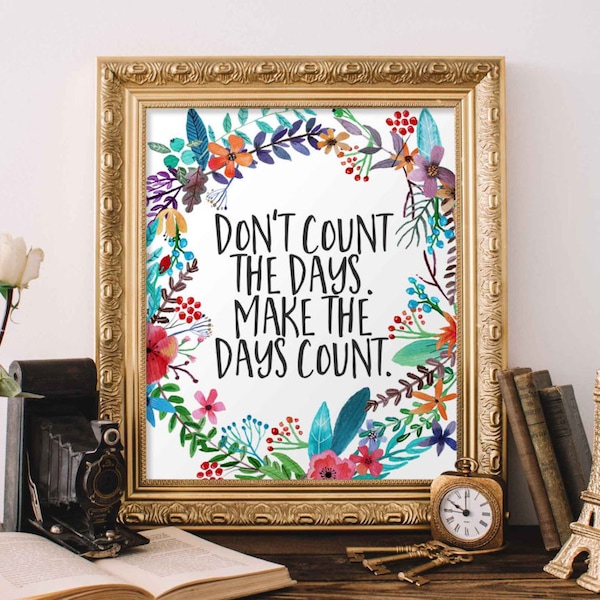 Dont Count the Days Etsy