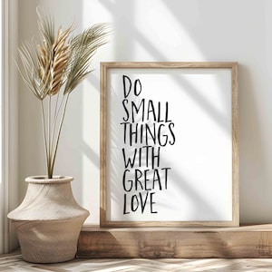 Do Small Things with Great Love Print Aesthetic Home Decor Minimalist Inspirational Quote Poster Trendy Modern Digital Download Printable