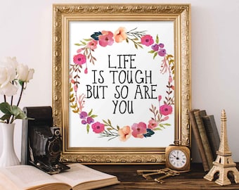 Citazione arte da parete stampabile, La vita è dura ma lo sei anche tu citazione stampabile decorazioni per la casa stampa parete della casa stampabile galleria parete dormitorio stampa