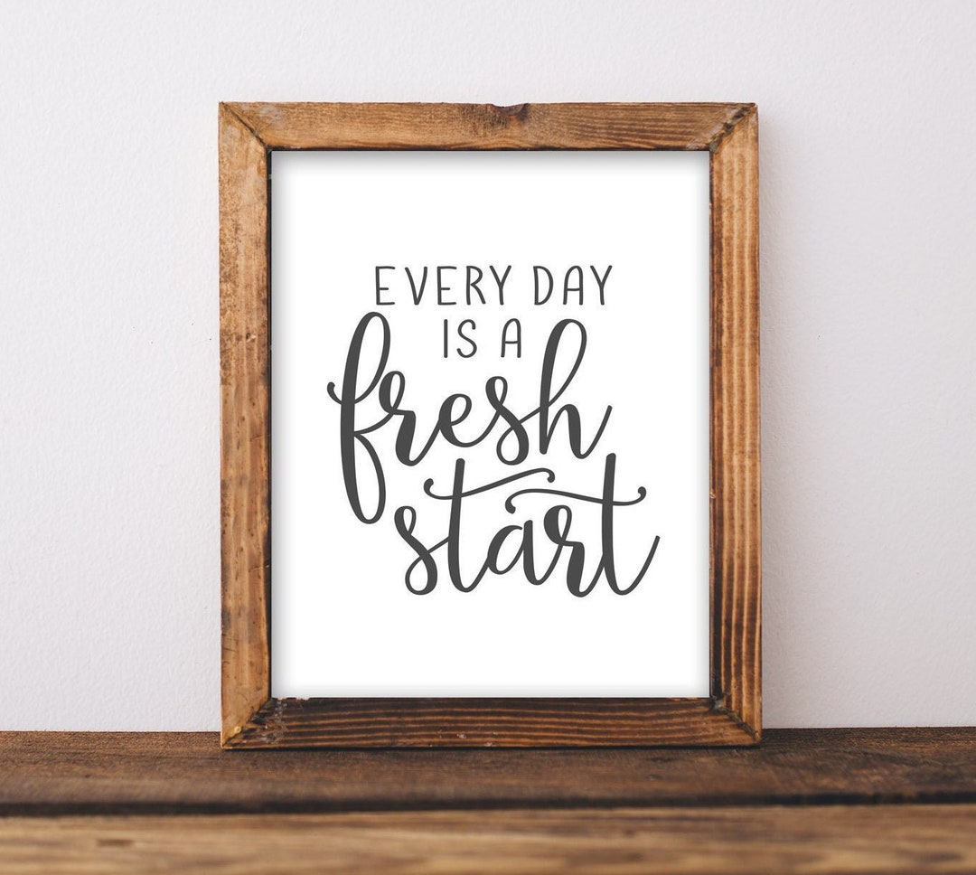 Inspirational Quote Print: Fresh Start Wall Art (digital Download) - Etsy