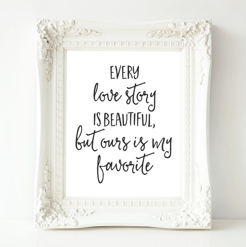 Love Printable Wall Art Every Love Story is Beautiful but | Etsy
