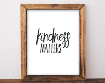 Printable Wall Art Kindness Matters office decor Printable Art wall decor quote printable dorm office printable home printable art