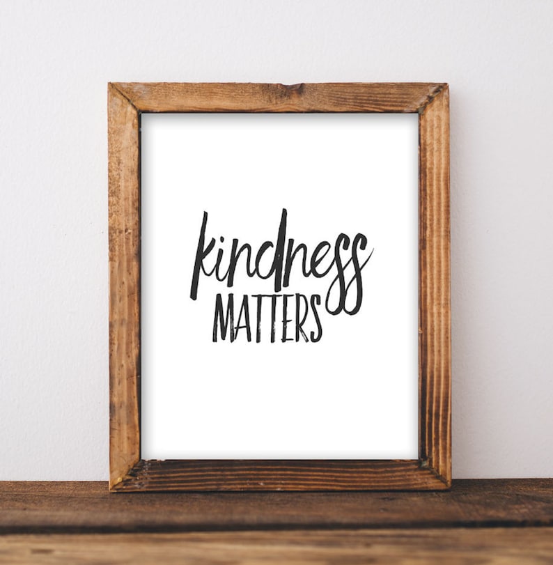 Printable Wall Art Kindness Matters Office Decor Printable Art - Etsy
