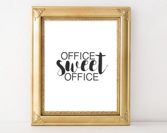 Office Printable Art, Office Sweet Office printable wall art, Home office art, Office decor, office poster, cubicle art, work printable