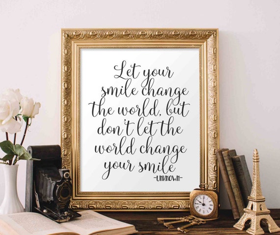 Positive Printable Art Let Your Smile Change The World Etsy